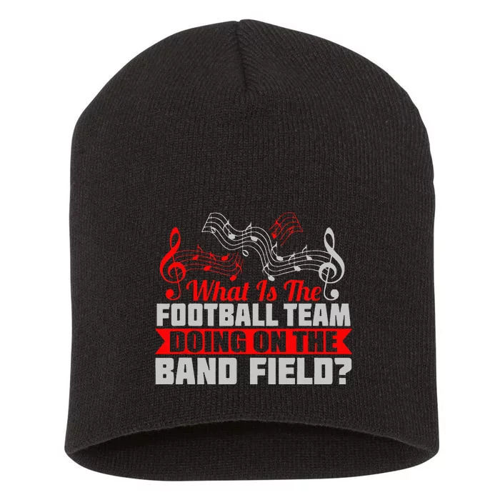 What Football Team On Marching Band Field Funny Gift Short Acrylic Beanie