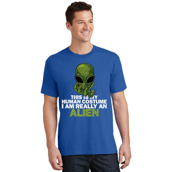 Weird Funny This Is My Human Costume IM Really An Alien T-Shirt