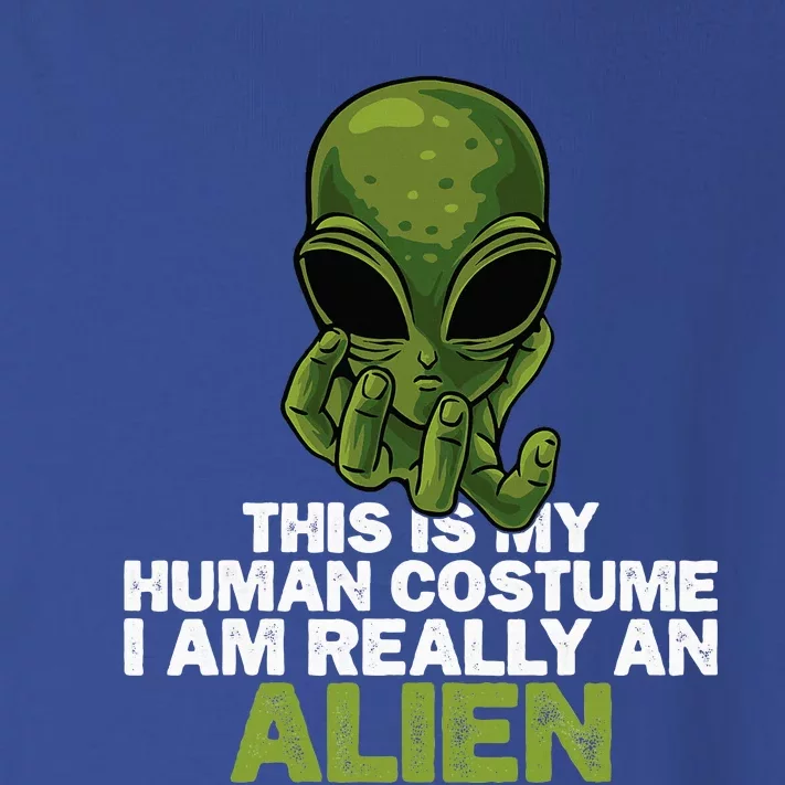 Weird Funny This Is My Human Costume IM Really An Alien Toddler Long Sleeve Shirt