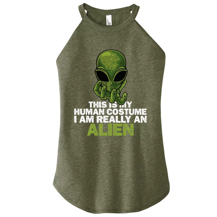 Weird Funny This Is My Human Costume IM Really An Alien Women’s Perfect Tri Rocker Tank