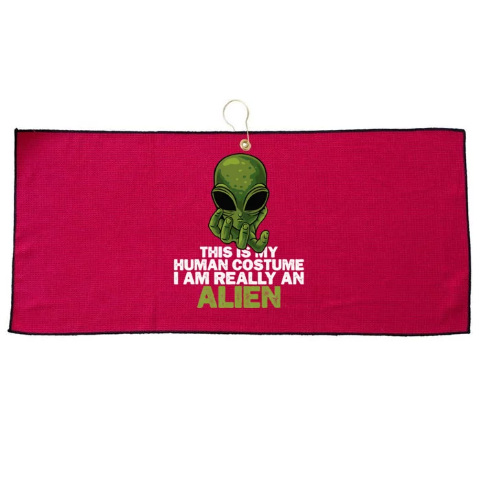 Weird Funny This Is My Human Costume IM Really An Alien Large Microfiber Waffle Golf Towel