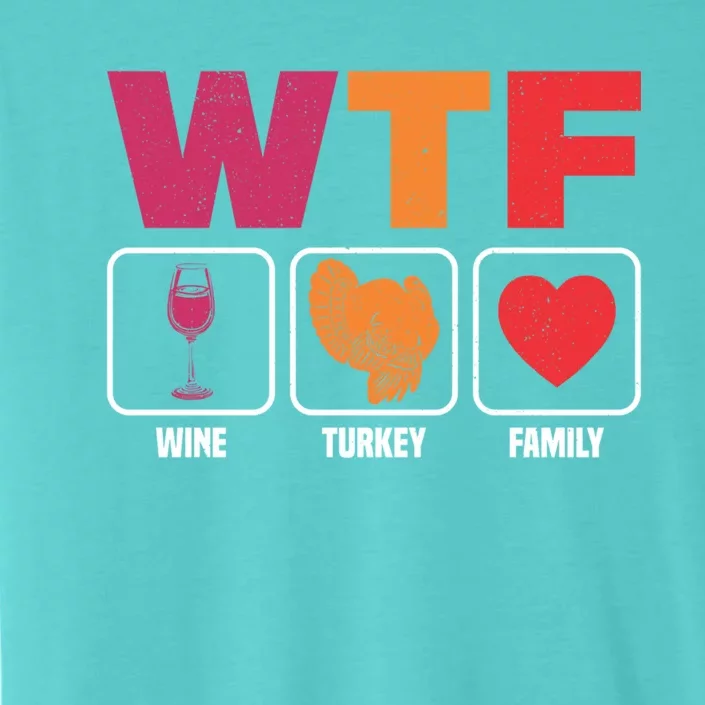 Wine Family Turkey Gift ChromaSoft Performance T-Shirt