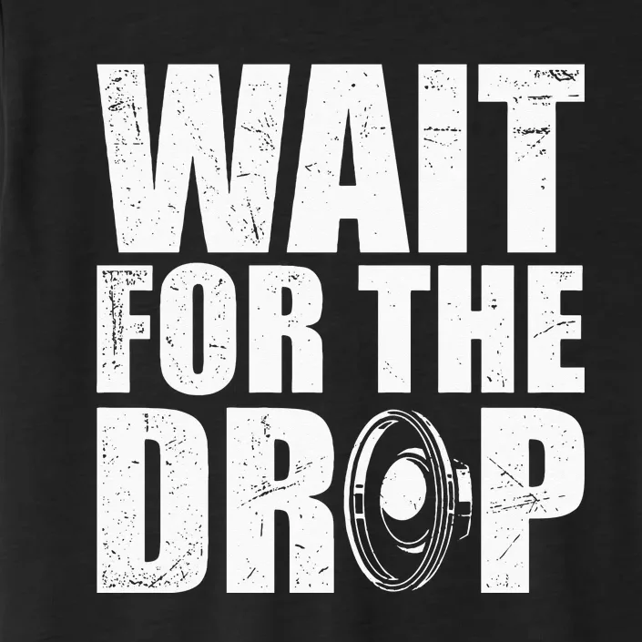 Wait For The Drop I Dubstep Bass Subwoofer Dance Music ChromaSoft Performance T-Shirt