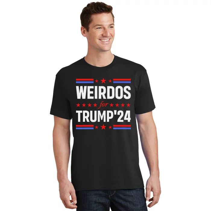 Weirdos For Trump 24 Funny Sarcastic Saying T-Shirt