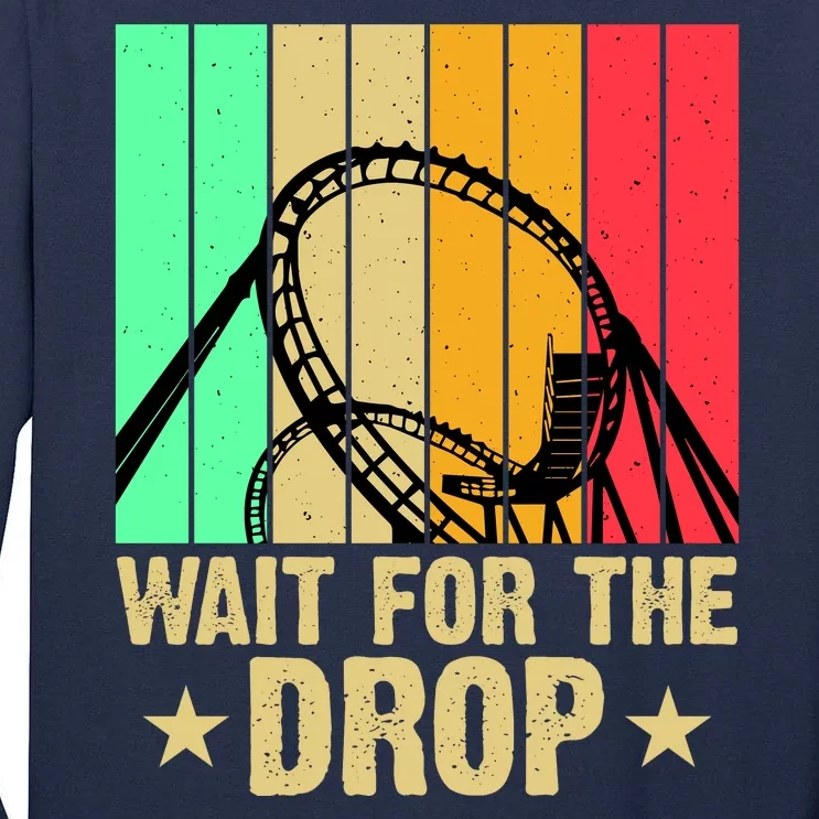 Wait For The Drop Tall Long Sleeve T-Shirt