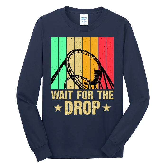 Wait For The Drop Tall Long Sleeve T-Shirt