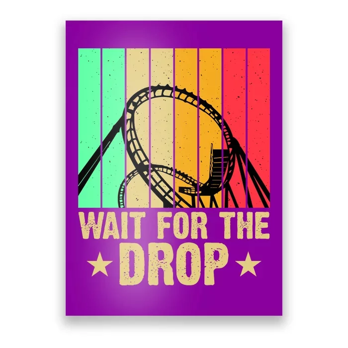 Wait For The Drop Poster