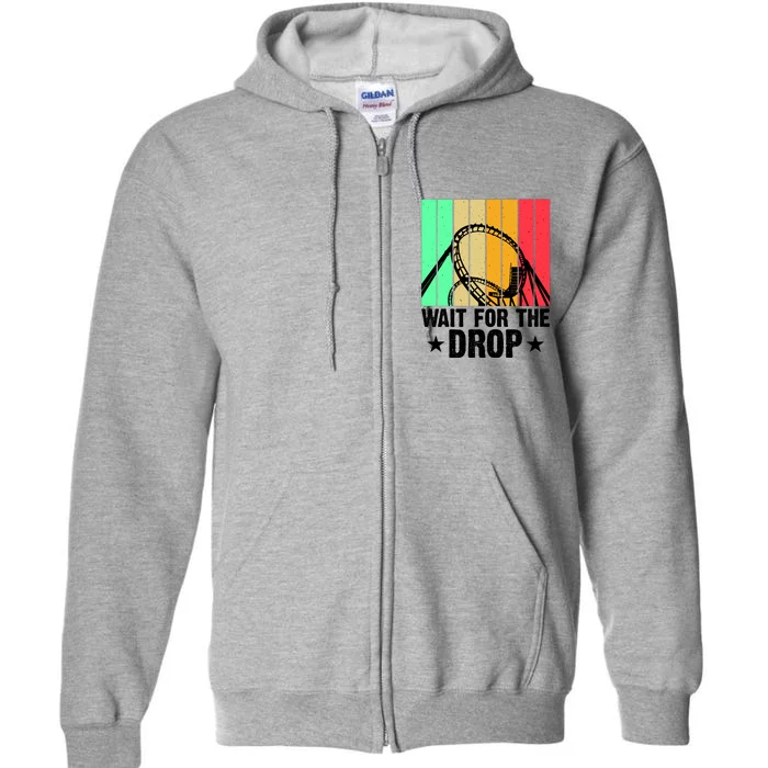 Wait For The Drop Full Zip Hoodie