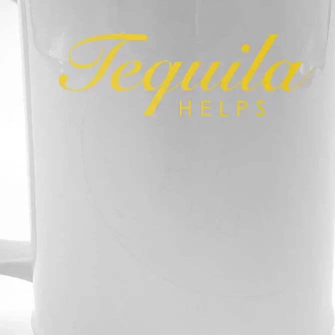 Women Funny Tequila Helps Gift For Tequila Lovers Front & Back Beer Stein