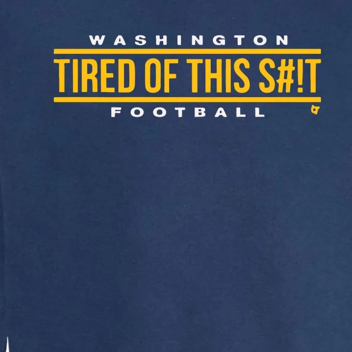 Washington Football Tired Of This Garment-Dyed Sweatshirt