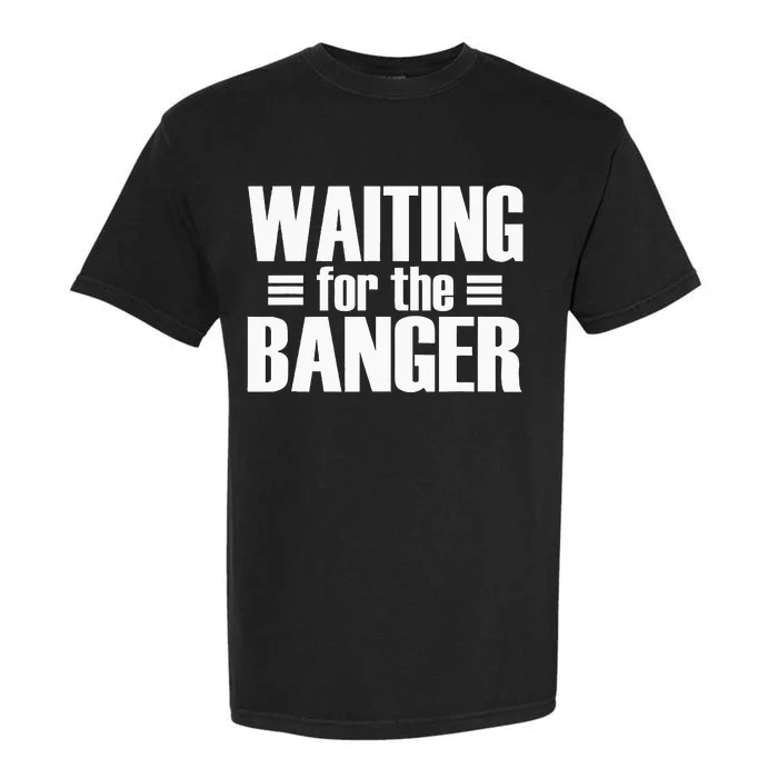 Waiting For The Banger Glitch Garment-Dyed Heavyweight T-Shirt