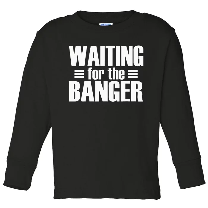 Waiting For The Banger Glitch Toddler Long Sleeve Shirt