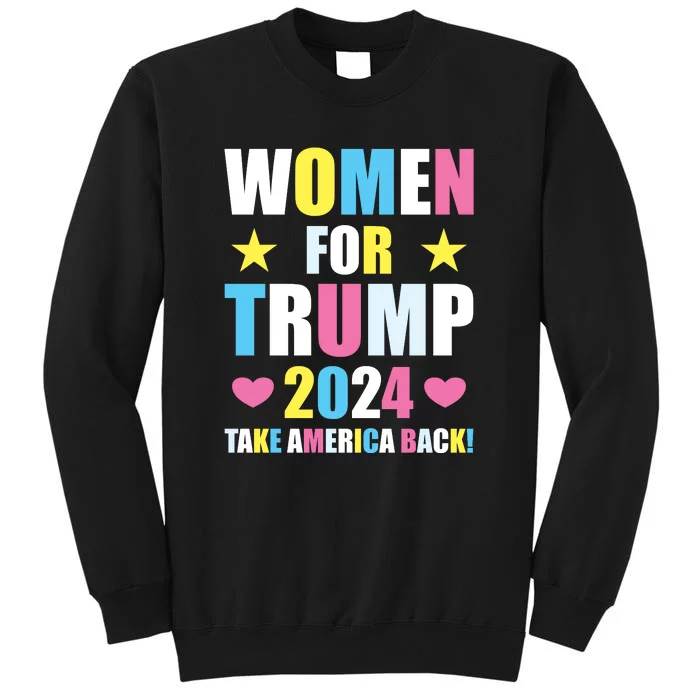 Women For Trump 2024 Take America Back Colorful Sweatshirt