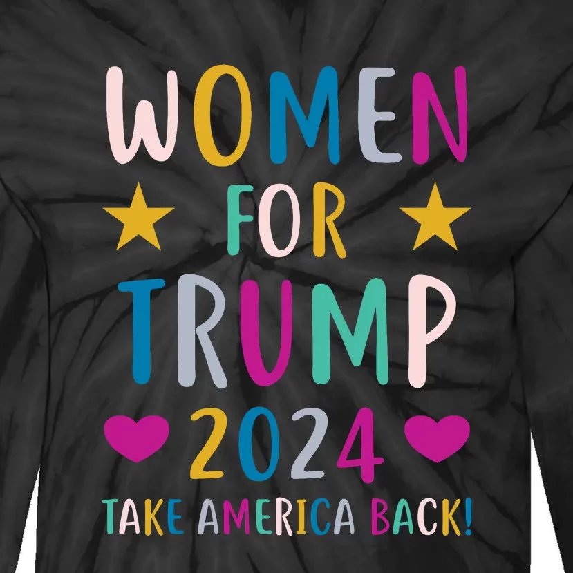 Women For Trump 2024 Take America Back Colorful Tie-Dye Long Sleeve Shirt