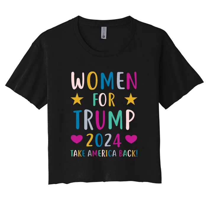 Women For Trump 2024 Take America Back Colorful Women's Crop Top Tee