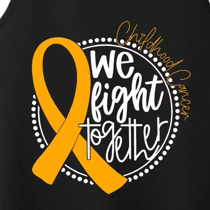 We Fight Together Childhood Cancer Awareness Gold Ribbon Performance Tank