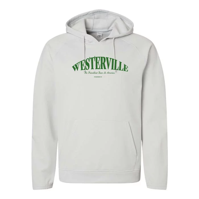 WESTERVILLE Friendliest Town In America Long Sleeve Performance Fleece Hoodie