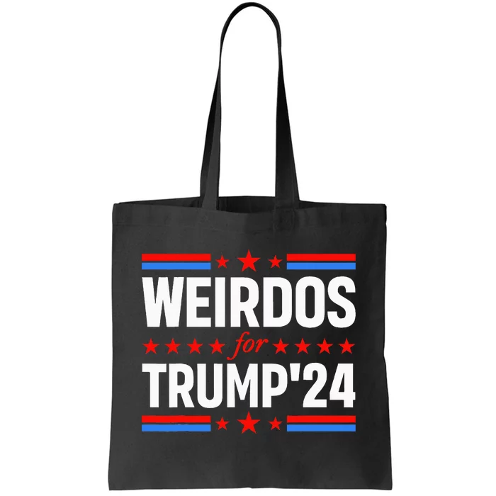 Weirdos For Trump 24 Funny Sarcastic Saying Tote Bag