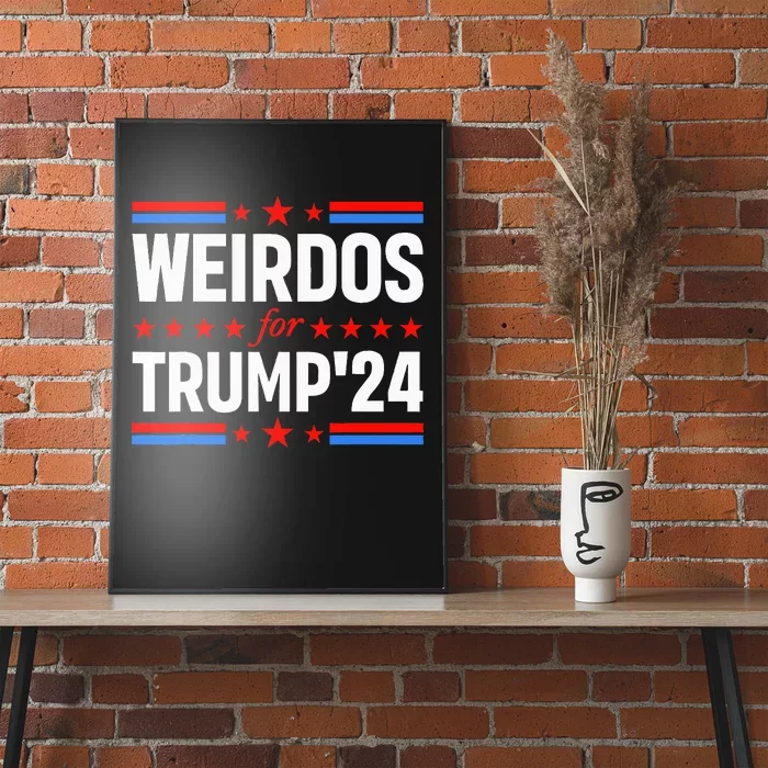 Weirdos For Trump 24 Funny Sarcastic Saying Poster