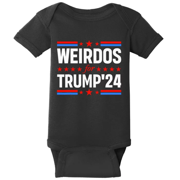 Weirdos For Trump 24 Funny Sarcastic Saying Baby Bodysuit