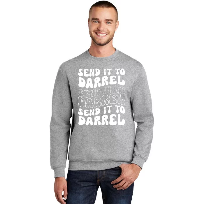 Wo Funny Trendy Drama Send It To Darrell Meme V-Neck Sweatshirt