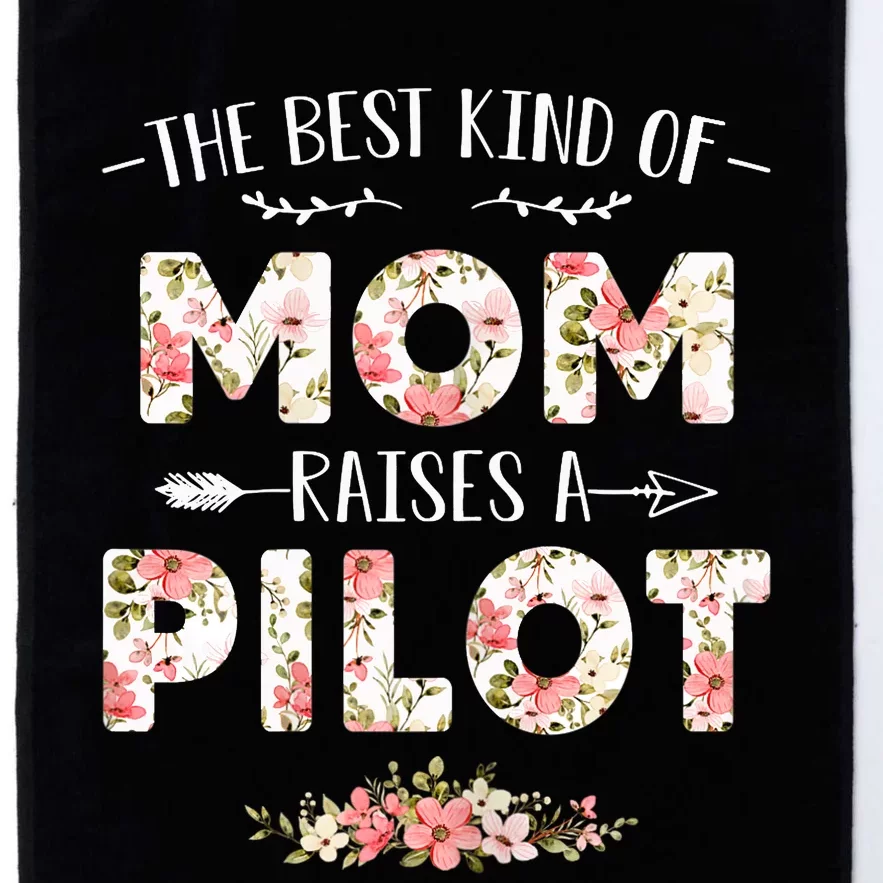 Wo Floral The Best Kind Of Mom Raises A Pilot Cute Mother's Day Platinum Collection Golf Towel