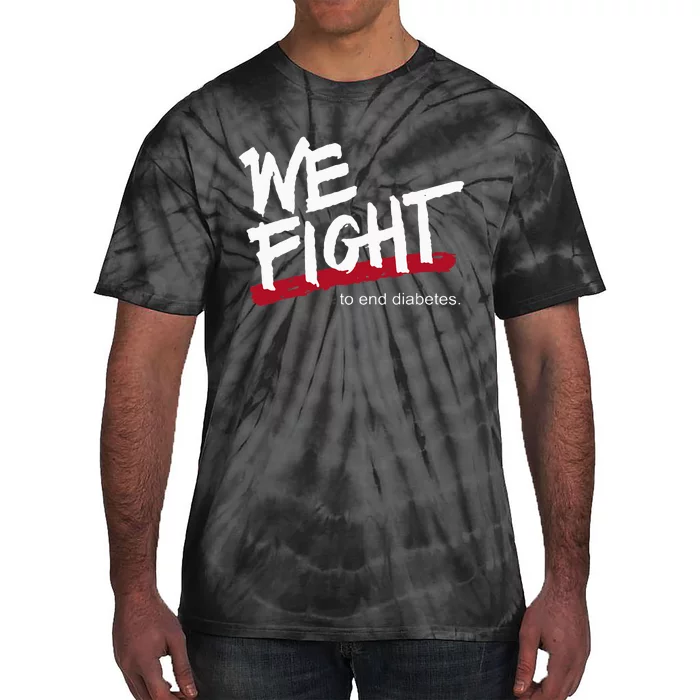 We Fight To End Diabetes Tie-Dye T-Shirt