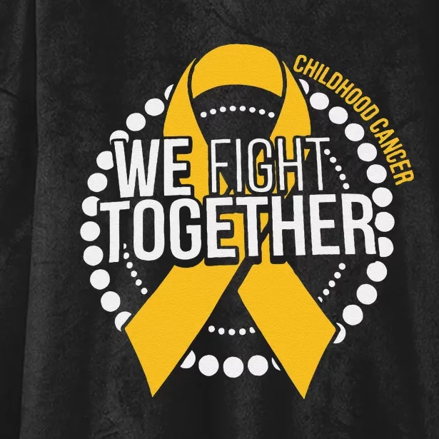 We Fight Together Childhood Cancer Awareness Family Matching Hooded Wearable Blanket