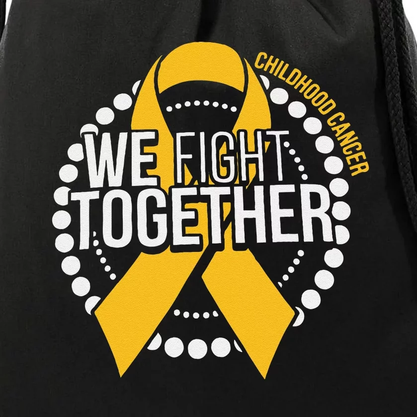 We Fight Together Childhood Cancer Awareness Family Matching Drawstring Bag