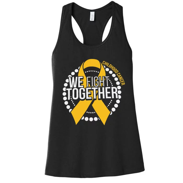 We Fight Together Childhood Cancer Awareness Family Matching Women's Racerback Tank