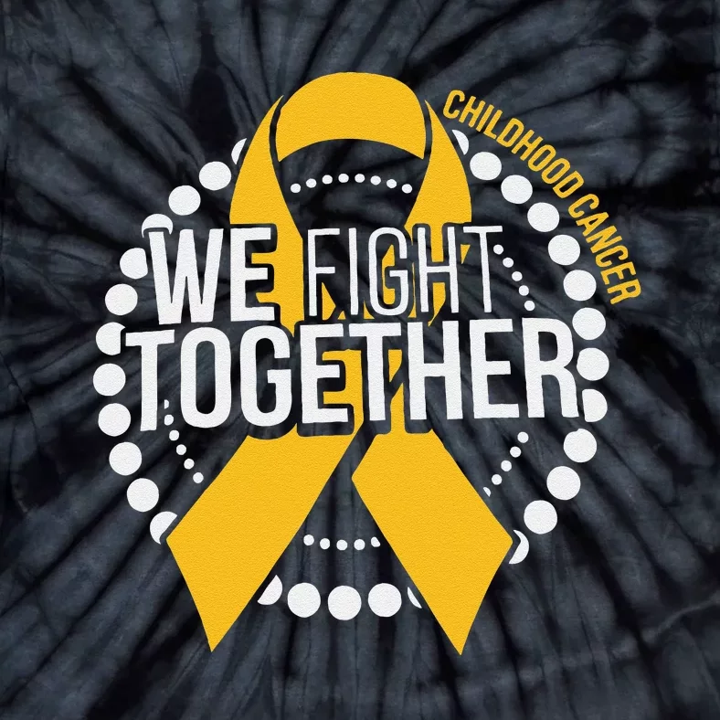 We Fight Together Childhood Cancer Awareness Family Matching Tie-Dye T-Shirt