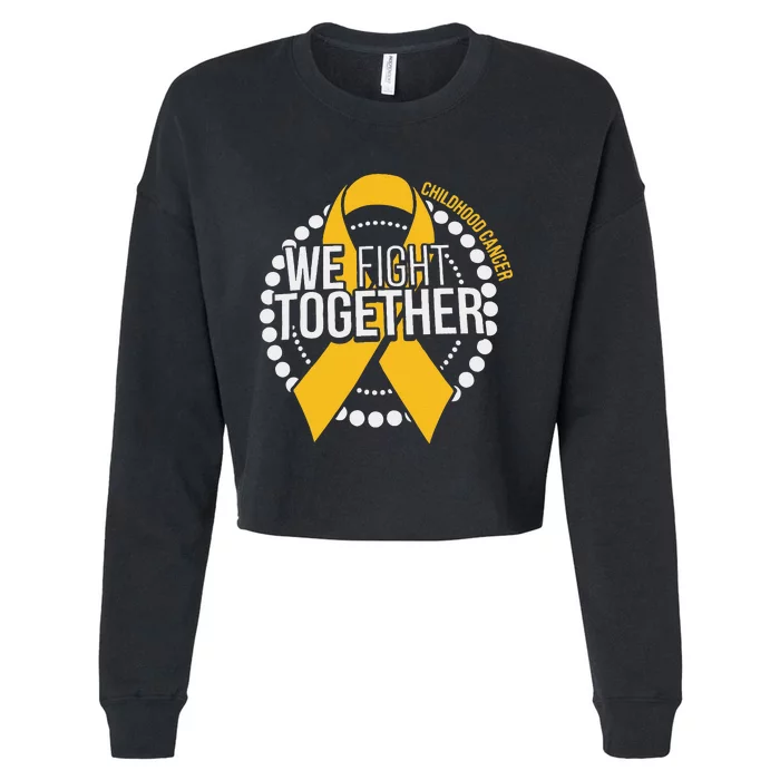 We Fight Together Childhood Cancer Awareness Family Matching Cropped Pullover Crew