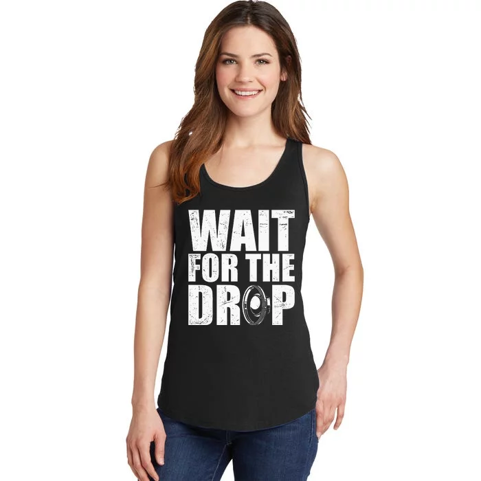 Wait For The Drop I Dubstep Bass Subwoofer Dance Music Ladies Essential Tank