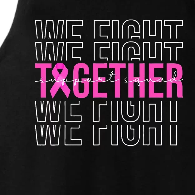 We Fight Together Breast Cancer Awareness Support Squad Ladies Tri-Blend Wicking Tank