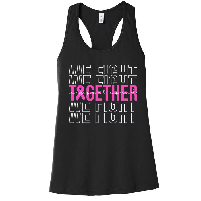 We Fight Together Breast Cancer Awareness Support Squad Women's Racerback Tank