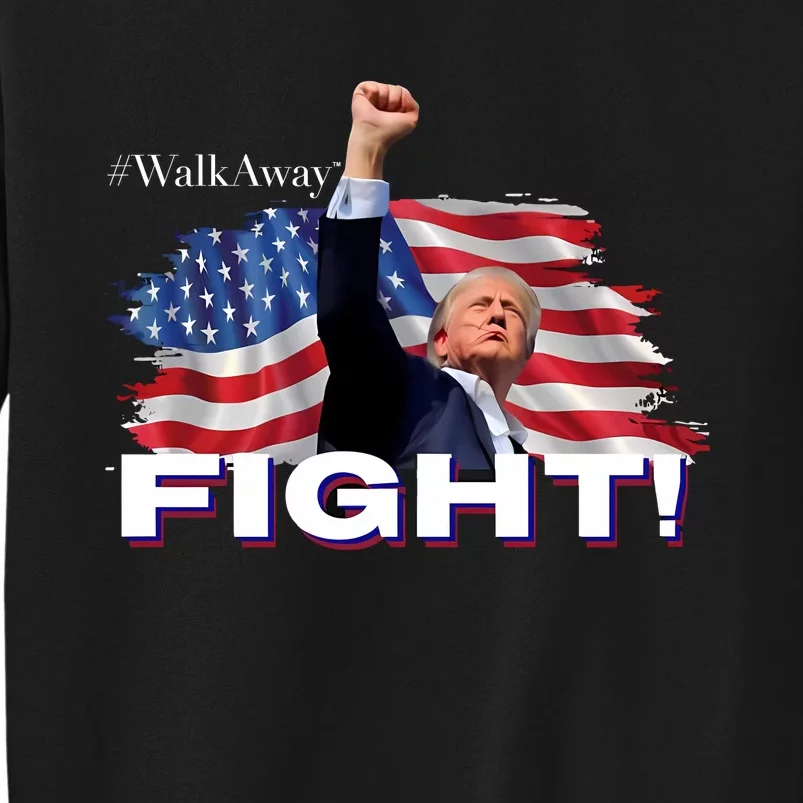 Walkaway Fight TheyRe Not Coming After Me Sweatshirt