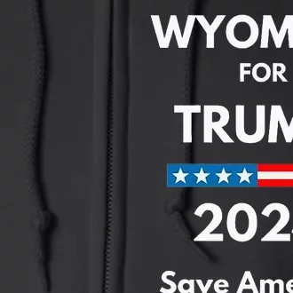 Wyoming For Trump 2024 President Election Republican Full Zip Hoodie