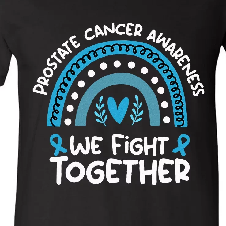 We Fight Together Prostate Cancer Awareness Prostate Cancer V-Neck T-Shirt