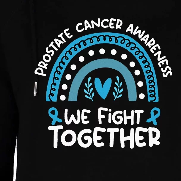 We Fight Together Prostate Cancer Awareness Prostate Cancer Womens Funnel Neck Pullover Hood