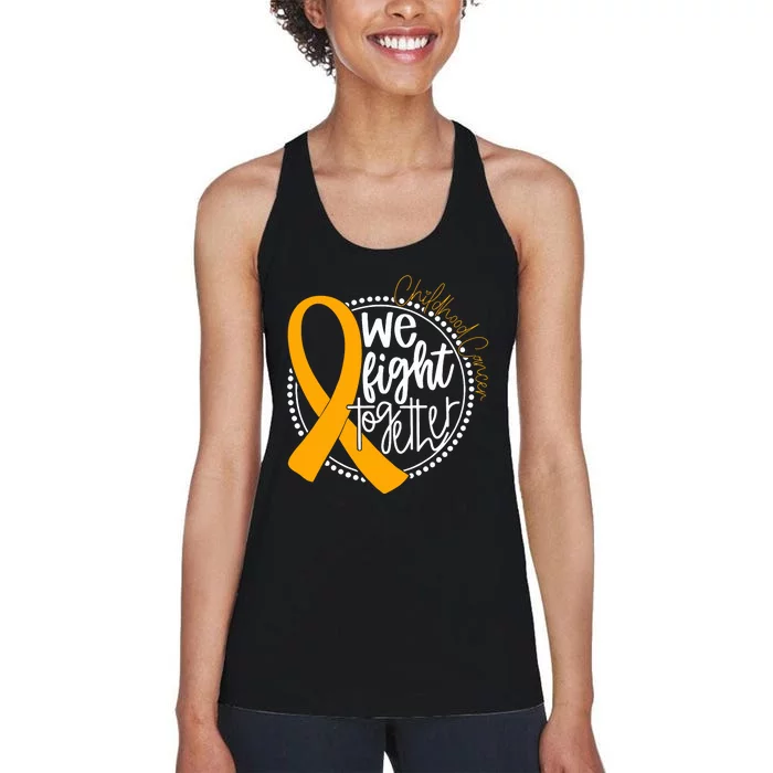 We Fight Together Childhood Cancer Awareness Gold Ribbon Women's Racerback Tank