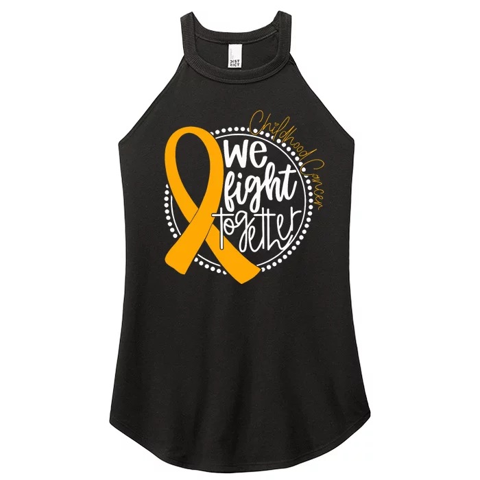 We Fight Together Childhood Cancer Awareness Gold Ribbon Women’s Perfect Tri Rocker Tank