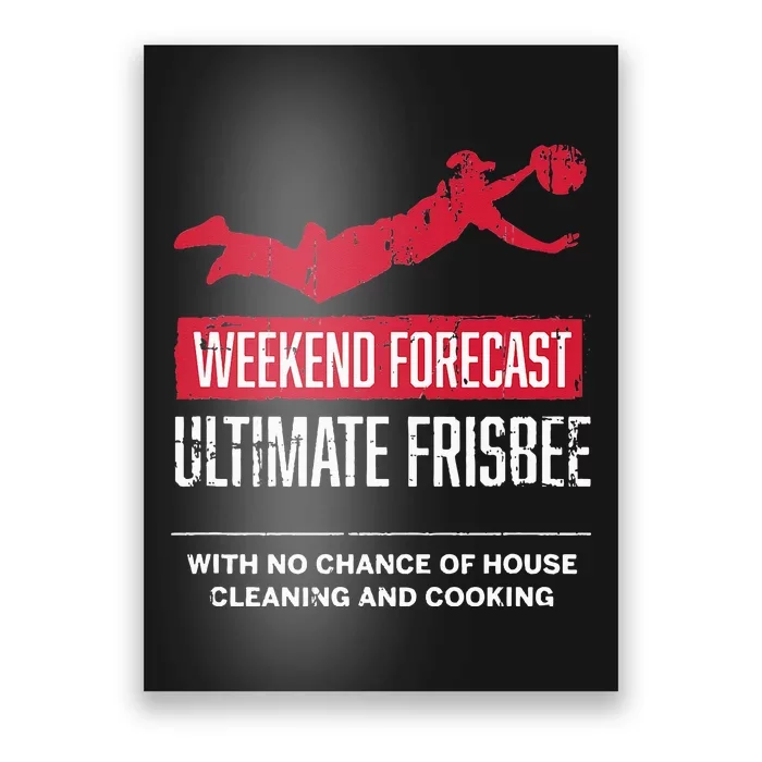 Weekend Forecast Ultimate Frisbee Player Gift Frisbee Poster