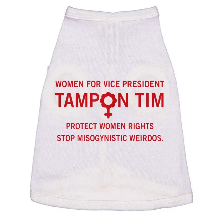 Women For Vice President Tampon Tim Protect Women Rights Doggie Tank