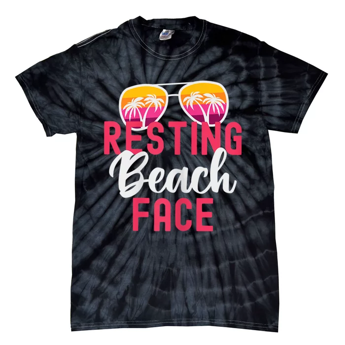 Womens Funny Vacation Girls Trip Girls Weekend Resting Beach Face Tie-Dye T-Shirt