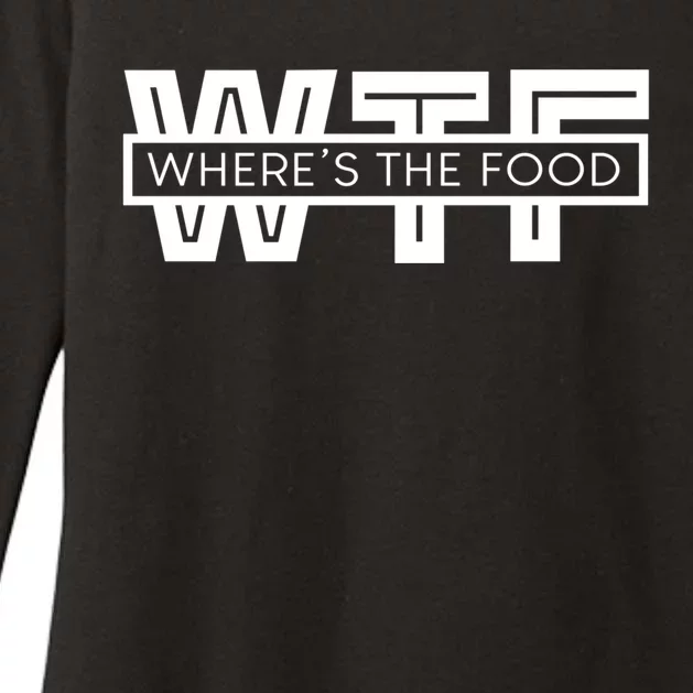 Wtf Funny Wheres The Food Foodie Gourmet Food Critic Gift Womens CVC Long Sleeve Shirt