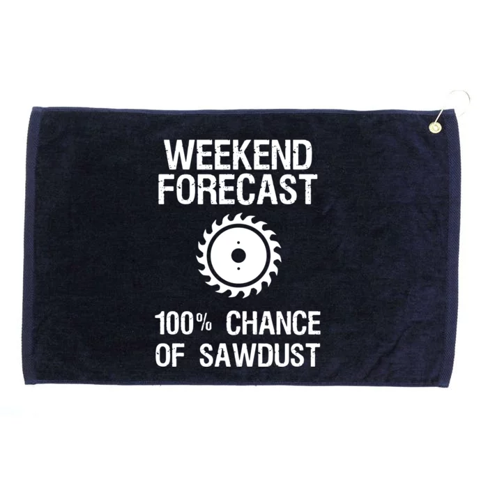 Woodworking Funny Weekend Forecast Sawdust Grommeted Golf Towel