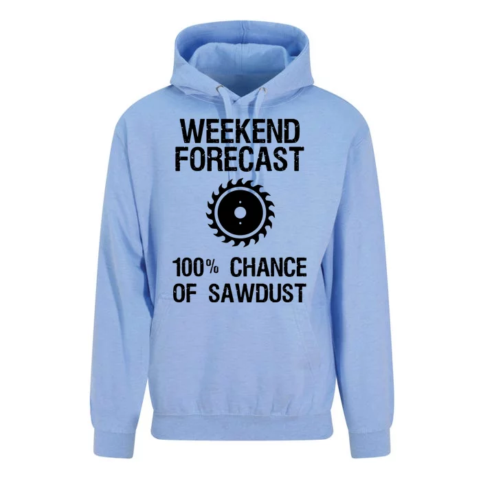 Woodworking Funny Weekend Forecast Sawdust Unisex Surf Hoodie