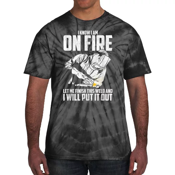 Welder Funny Welding Saying Graphic For Men Tie-Dye T-Shirt