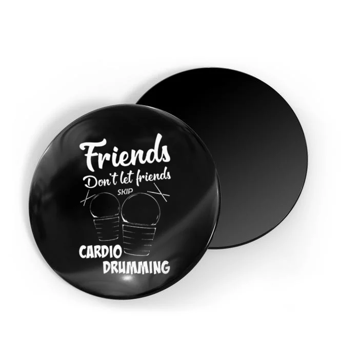 Womens Friends Workout Fitness Cardio Drumming Magnet