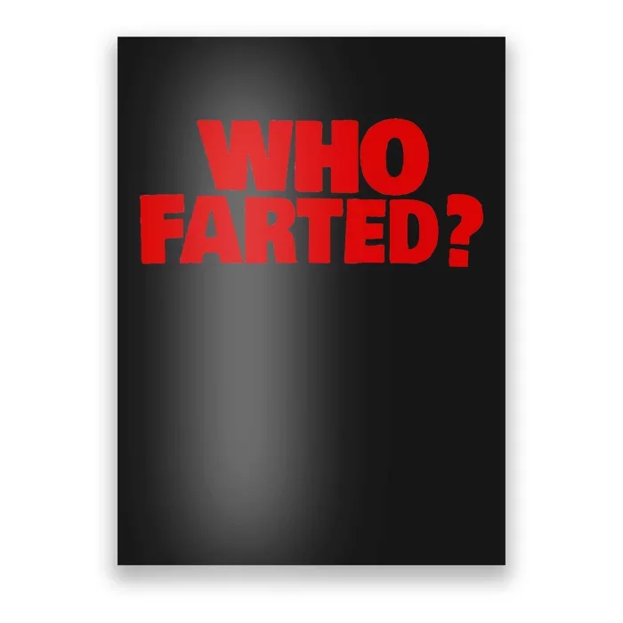 Who Farted Poster